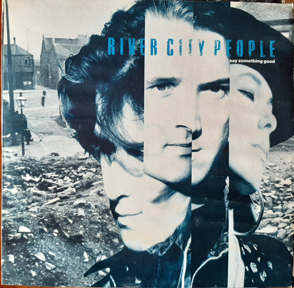 River City People - Say Something Good