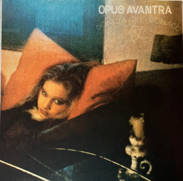 Opus Avantra, Donella Del Monaco - Opus Avantra Donella Del Monaco