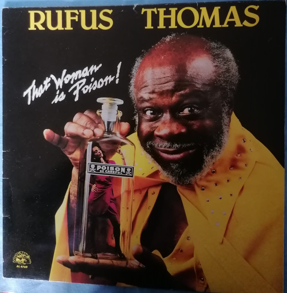 Rufus Thomas - That Woman Is Poison!