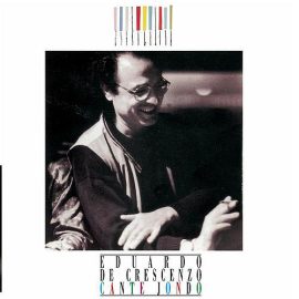 Eduardo De Crescenzo - Cante Jondo