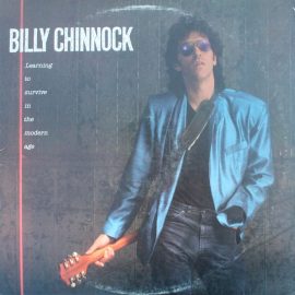 Billy Chinnock* - Learning To Survive In The Modern Age