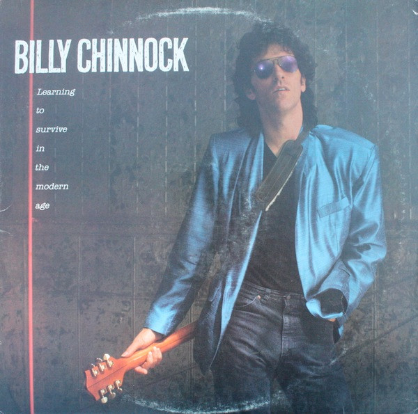 Billy Chinnock* - Learning To Survive In The Modern Age