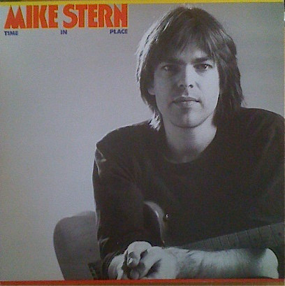 Mike Stern - Time In Place