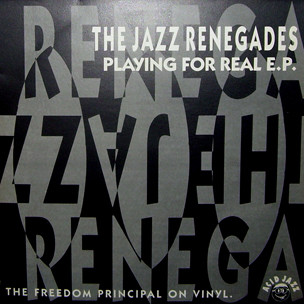 The Jazz Renegades - Playing For Real E.P.