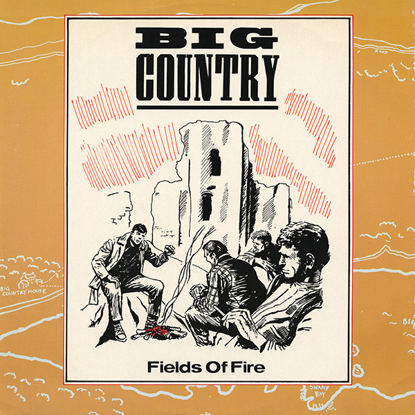 Big Country - Fields Of Fire