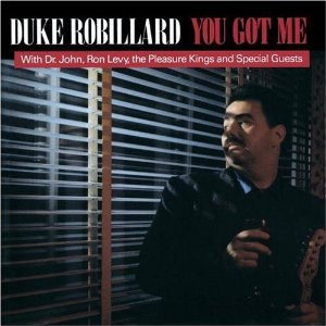 Duke Robillard With  Dr. John, Ron Levy, The Pleasure Kings - You Got Me