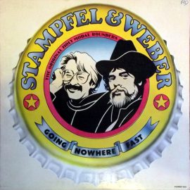 Stampfel* & Weber* - Going Nowhere Fast