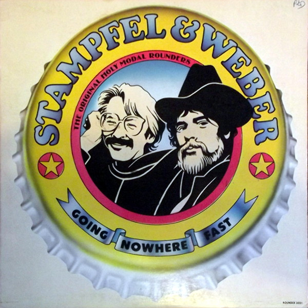 Stampfel* & Weber* - Going Nowhere Fast