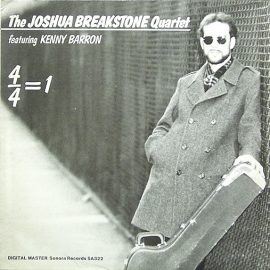 The Joshua Breakstone Quartet, Kenny Barron, Earl Sauls, Victor Jones (2) - 4/4=1
