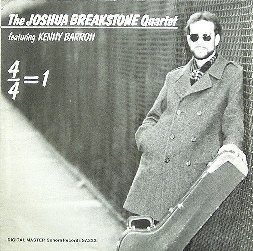 The Joshua Breakstone Quartet, Kenny Barron, Earl Sauls, Victor Jones (2) - 4/4=1