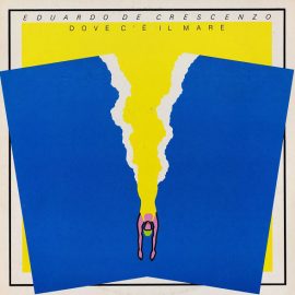 Eduardo De Crescenzo - Dove C'È Il Mare
