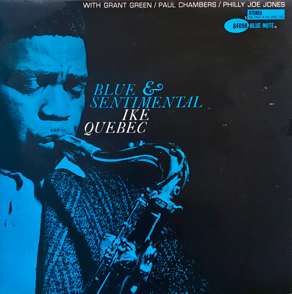 Ike Quebec - Blue & Sentimental