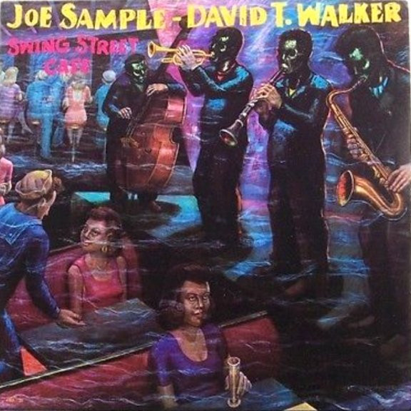 Joe Sample - David T. Walker - Swing Street Cafe