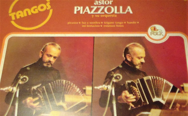Astor Piazzolla, Su Bandoneon y Sus Cuerdas - Tangos