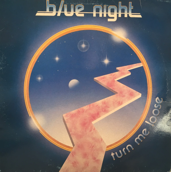 Blue Night - Turn Me Loose