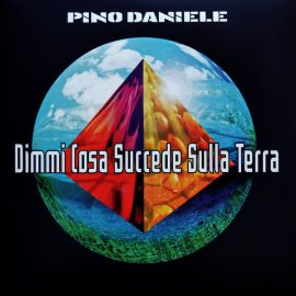 Pino Daniele - Dimmi Cosa Succede Sulla Terra
