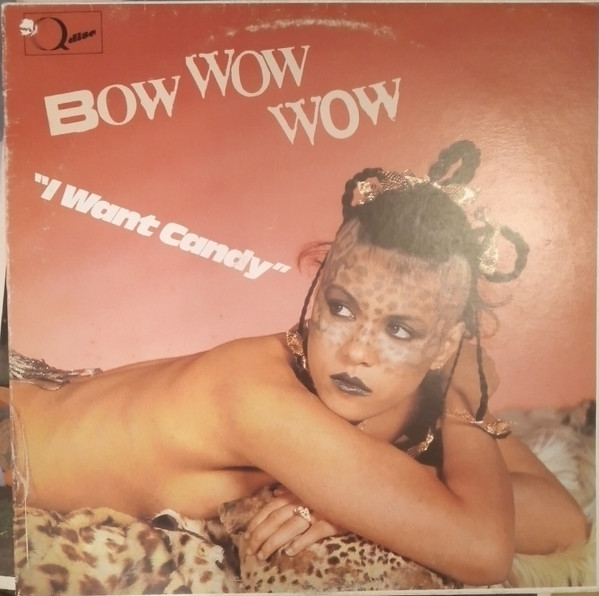 Bow Wow Wow - I Want Candy