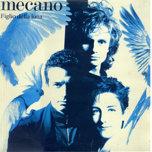 Mecano - Figlio Della Luna