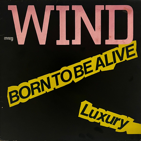 Wind (2) - Born To Be Alive