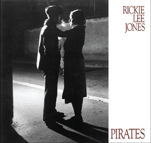 Rickie Lee Jones - Pirates