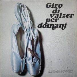 Arti & Mestieri - Giro Di Valzer Per Domani
