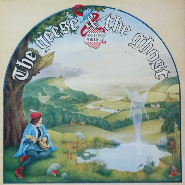 Anthony Phillips - The Geese & The Ghost