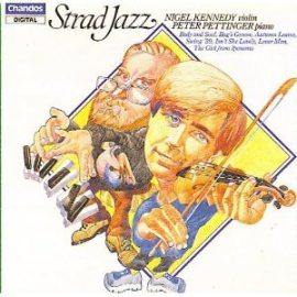 Nigel Kennedy, Peter Pettinger - Strad Jazz