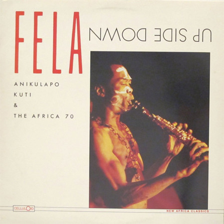 Fela Anikulapo Kuti* & The Africa 70* - Up Side Down