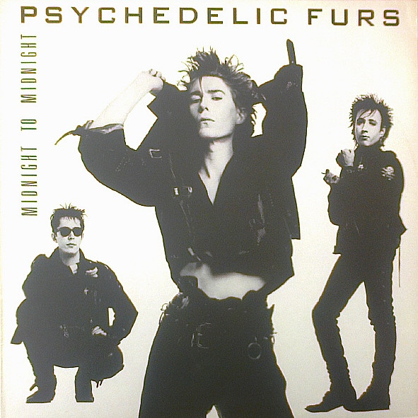 Psychedelic Furs* - Midnight To Midnight