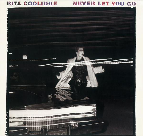 Rita Coolidge - Never Let You Go