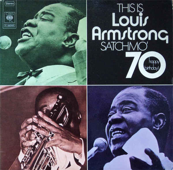 Louis Armstrong - This Is Louis Armstrong - Satchmo '70