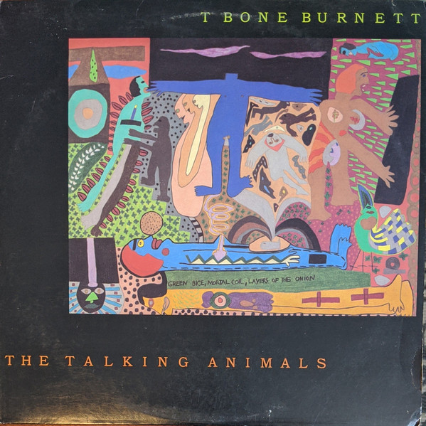 T Bone Burnett* - The Talking Animals