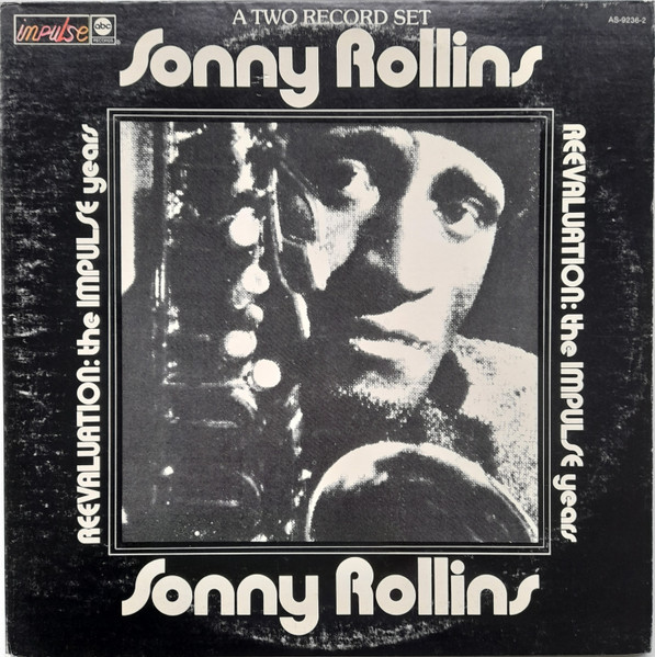 Sonny Rollins - Reevaluation: The Impulse Years
