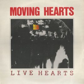 Moving Hearts - Live Hearts