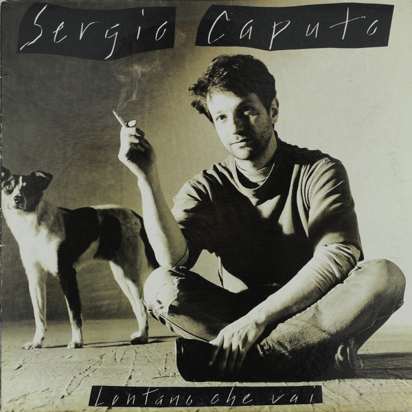 Sergio Caputo - Lontano Che Vai