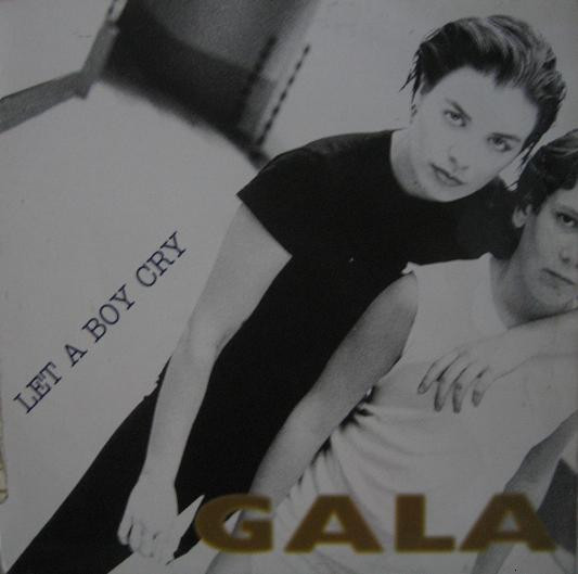 Gala - Let A Boy Cry