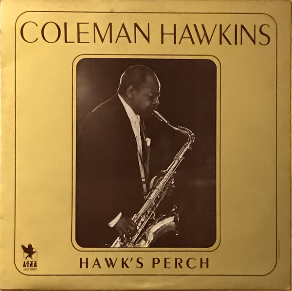 Coleman Hawkins - Hawk's Perch