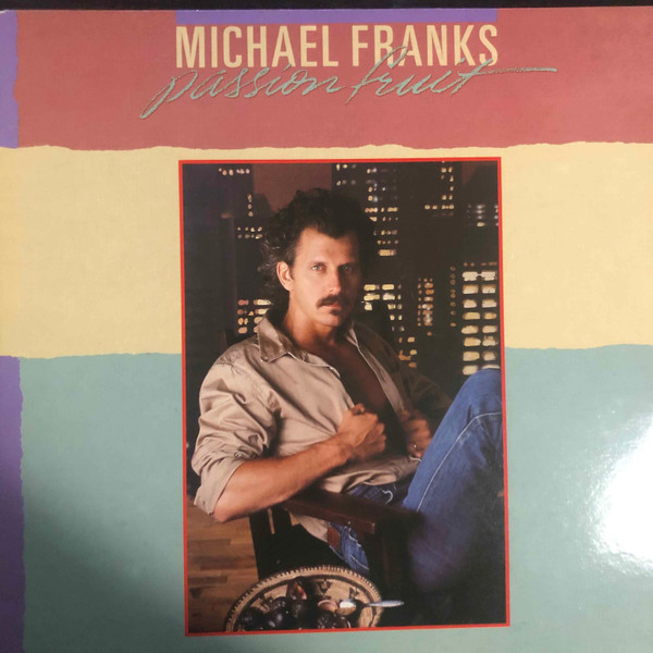 Michael Franks - Passionfruit