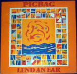 Pigbag - Lend An Ear