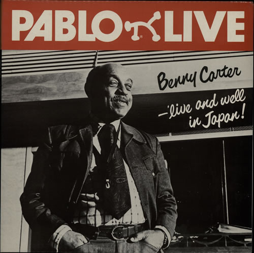 Benny Carter - Live And Well In Japan!