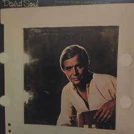 David Soul - Playing To An Audience Of One