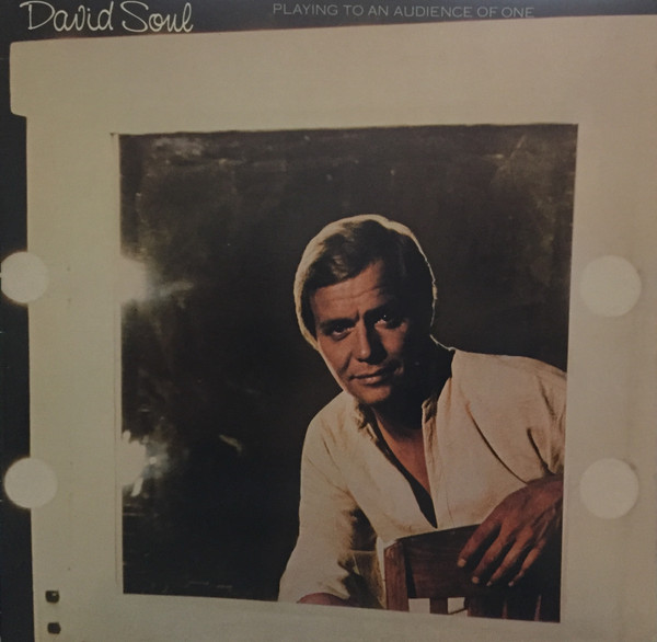 David Soul - Playing To An Audience Of One