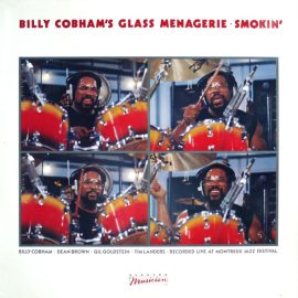 Billy Cobham's Glass Menagerie, Billy Cobham · Dean Brown · Gil Goldstein · Tim Landers - Smokin'