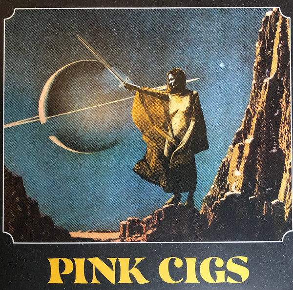 Pink Cigs - Pink Cigs