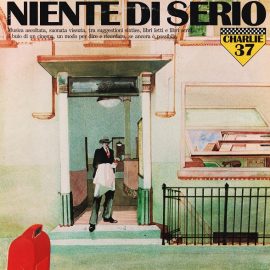 Charlie 37 - Niente Di Serio