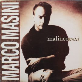 Marco Masini - Malinconoia