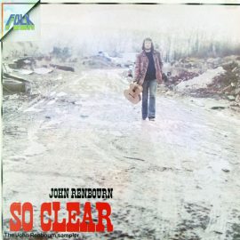 John Renbourn - So Clear - The John Renbourn Sampler