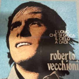 Roberto Vecchioni - L'Uomo Che Si Gioca Il Cielo A Dadi