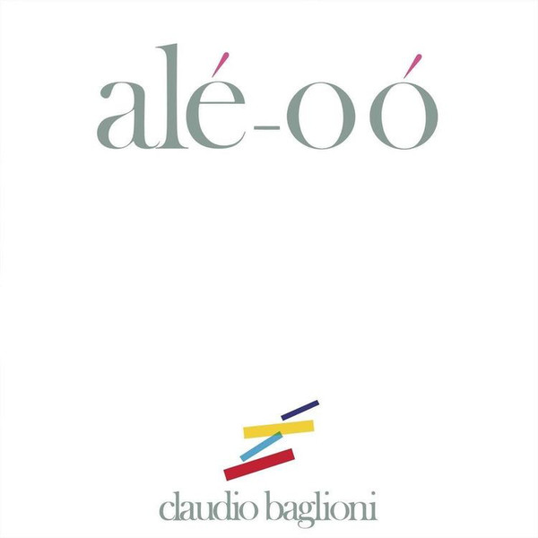 Claudio Baglioni - Alé-Oó