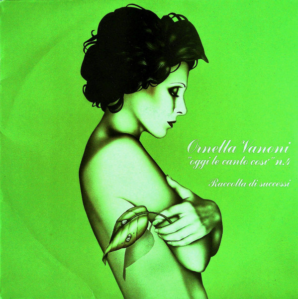 Ornella Vanoni - ”Oggi Le Canto Così” N.4 - Raccolta Di Successi
